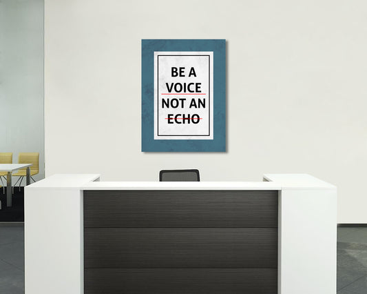 Be a Voice Not an Echo Canvas Wall Art