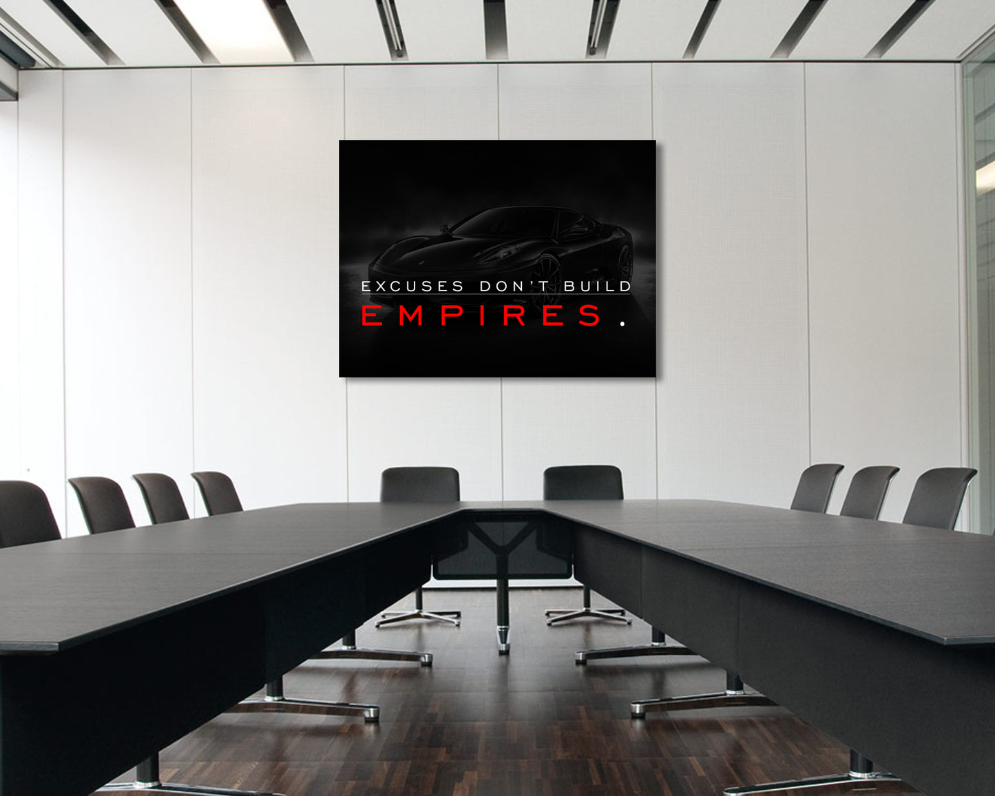 Excuses Don't Build Empires Canvas Wall Art