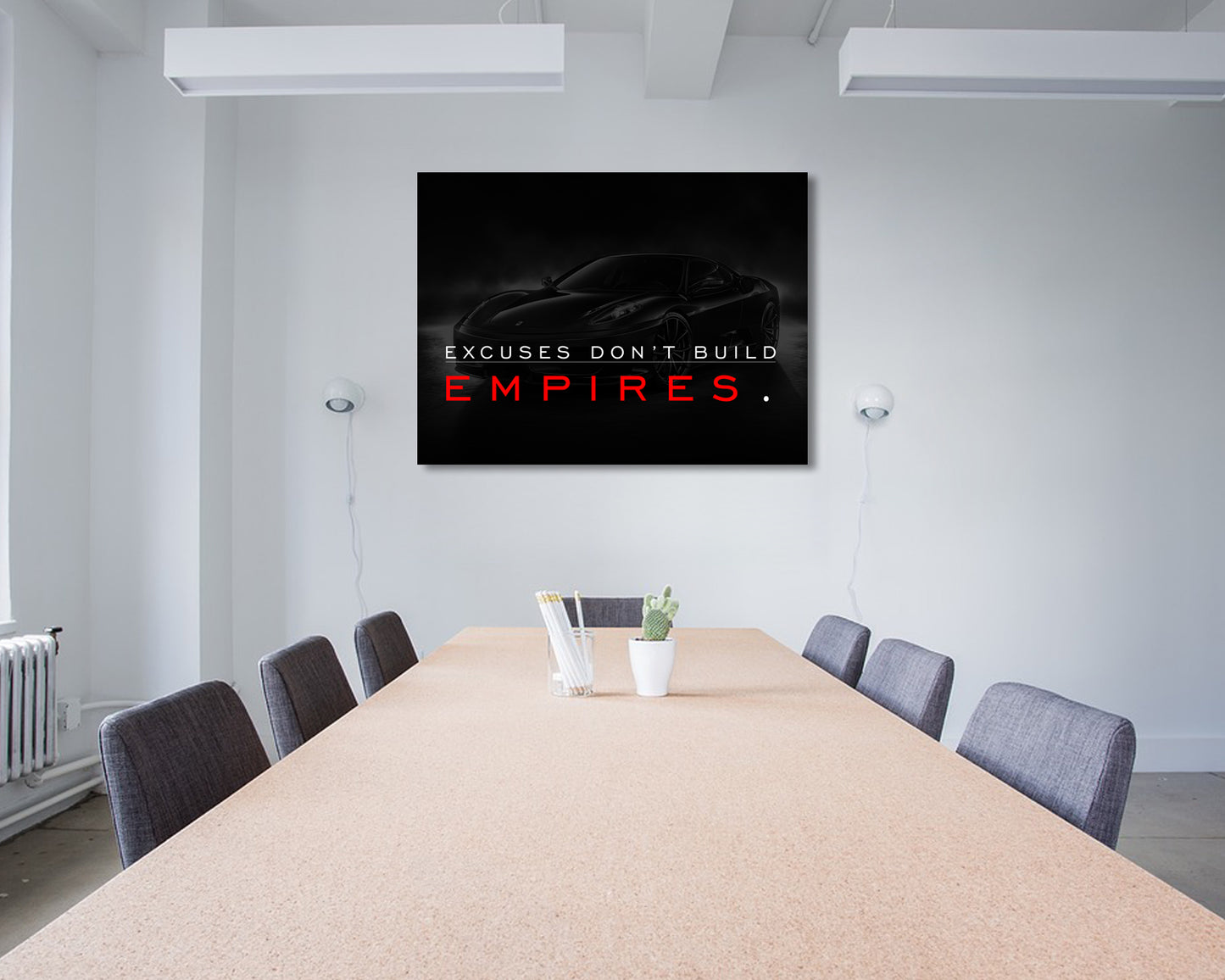 Excuses Don't Build Empires Canvas Wall Art