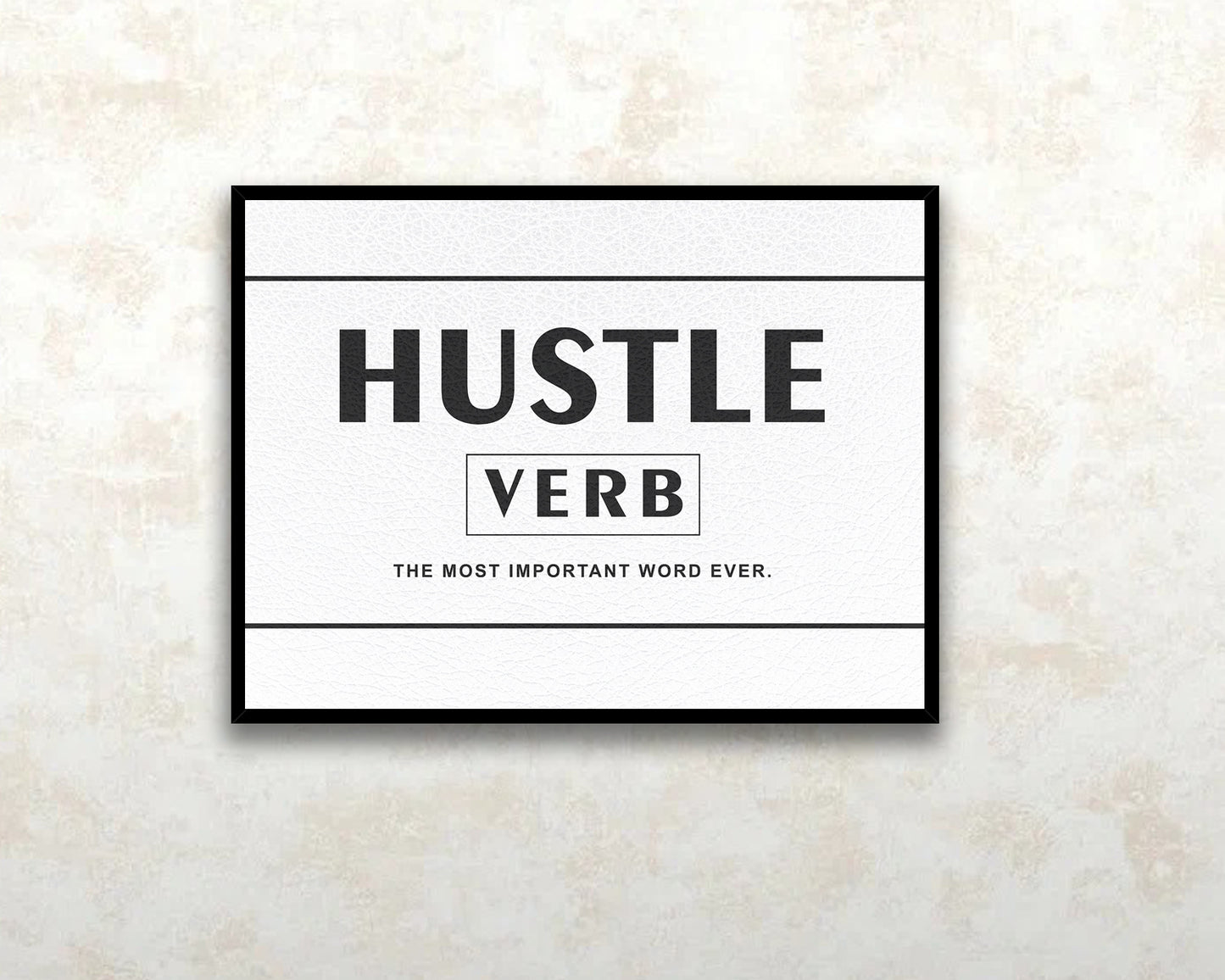 Hustle the most important word ever Canvas Wall Art