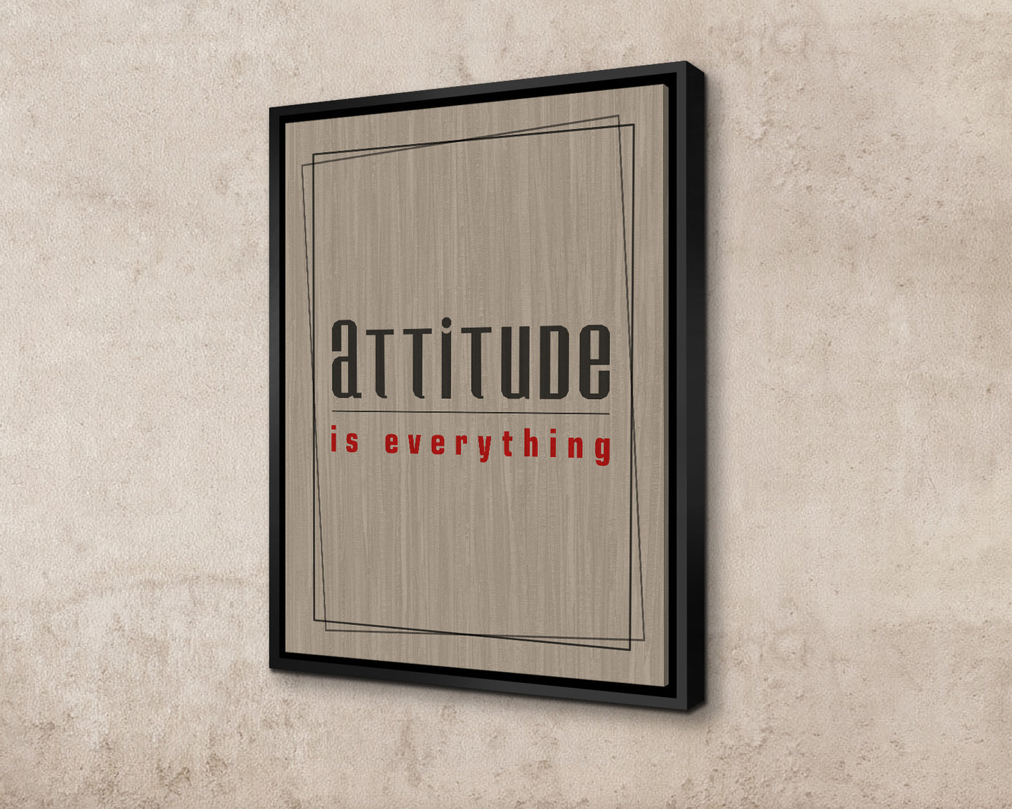 Attitude is everything Canvas Wall Art