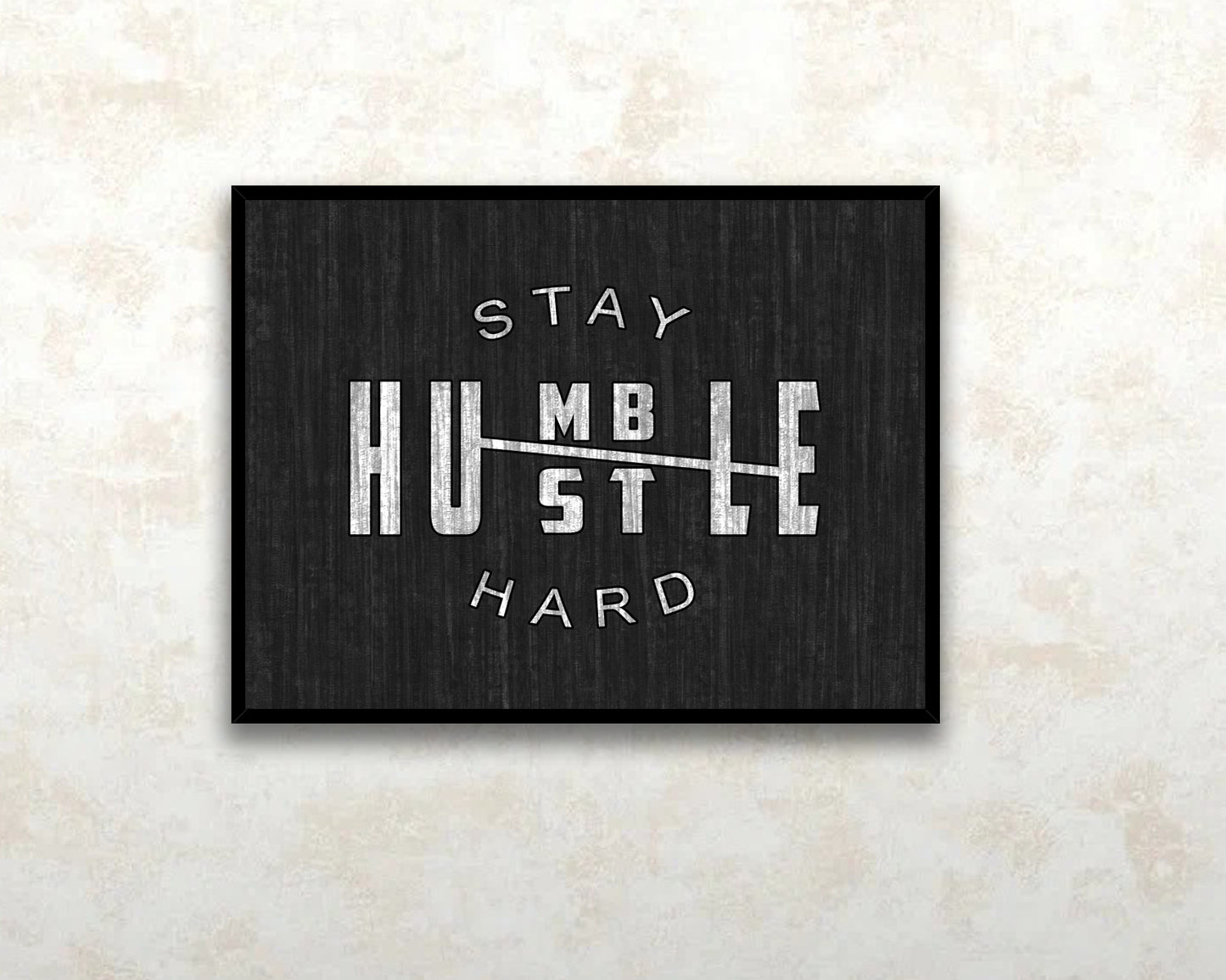 Stay Hustle Hard Canvas Wall Art