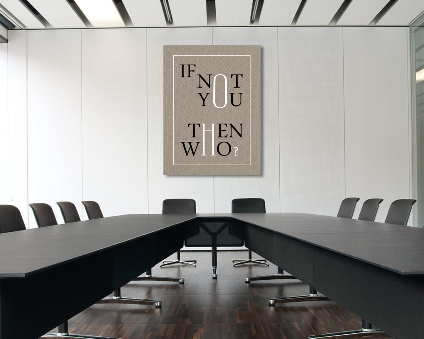 If not you then who Canvas Wall Art