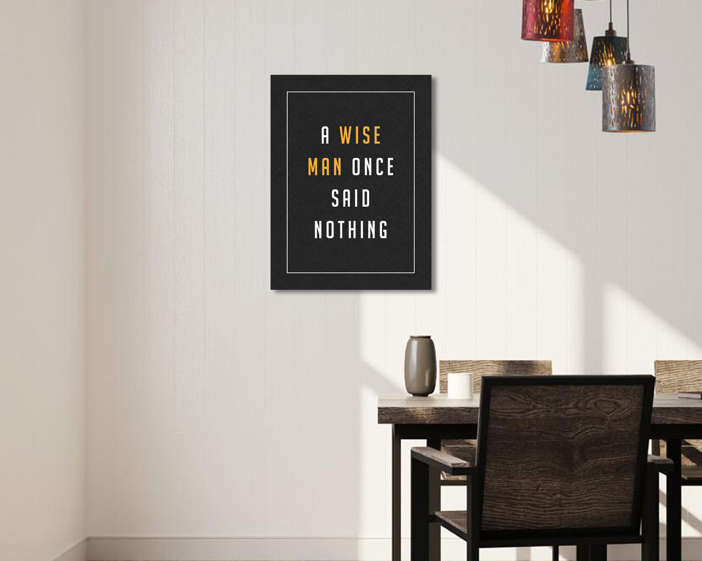wise man once said nothing Canvas Wall Art