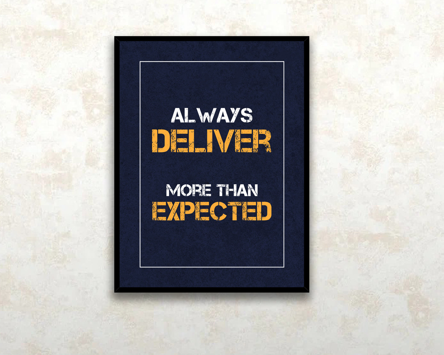 Always deliver more than expected Canvas Wall Art
