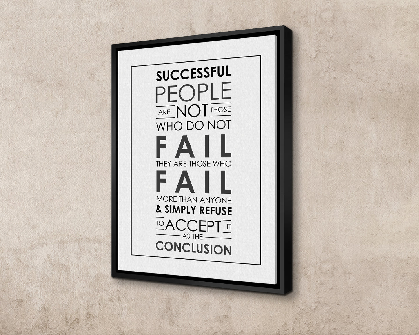 Successful people are not those who do not fail Canvas Wall Art