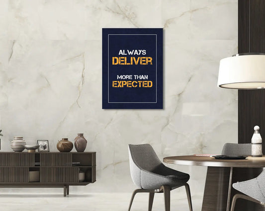 Always deliver more than expected Canvas Wall Art