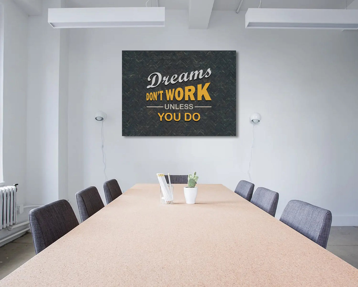 Dreams Dont Work Unless You Do Canvas Wall Art