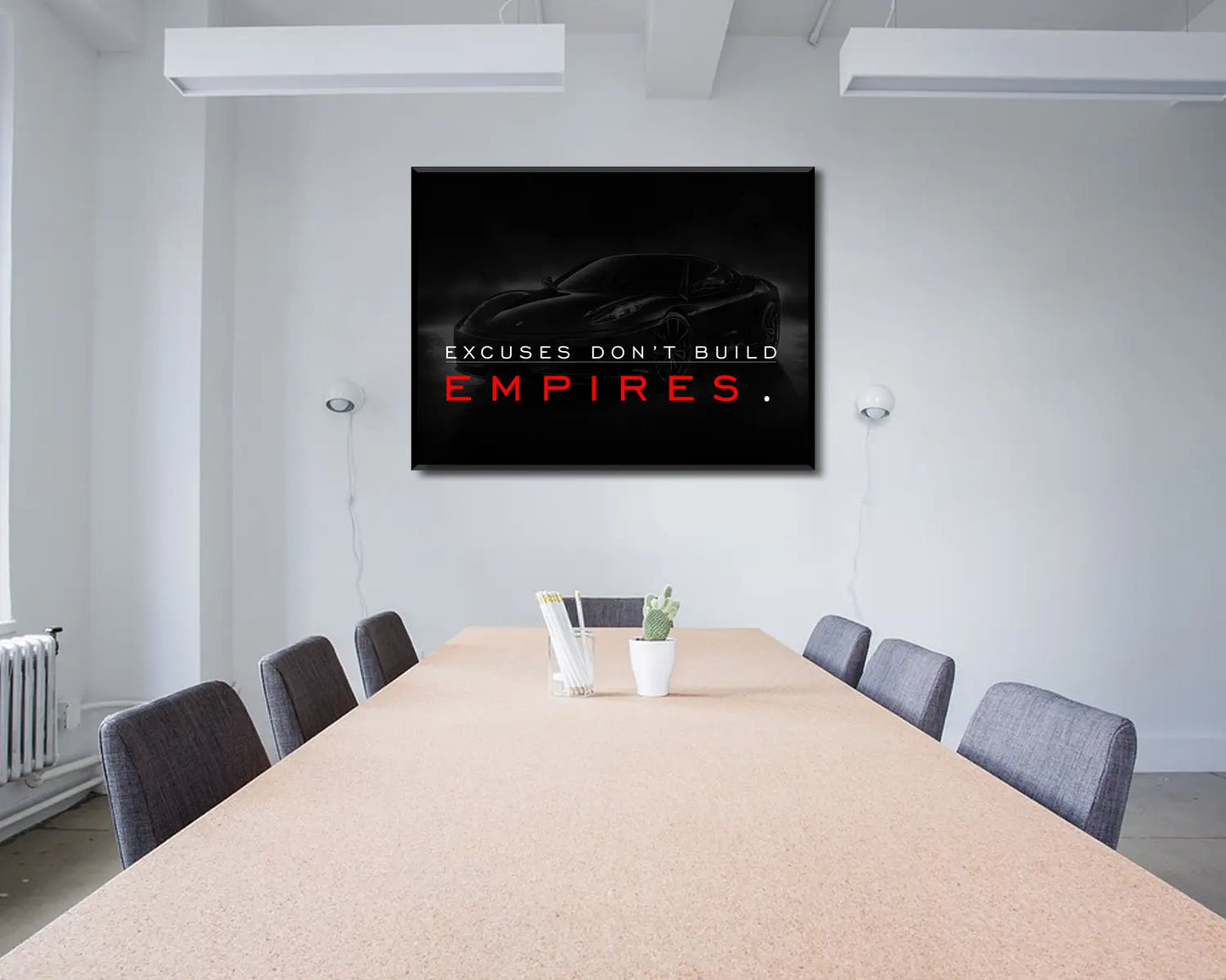 Excuses Don't Build Empires Canvas Wall Art