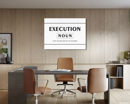 Execution stop talking and put in the work Canvas Wall Art