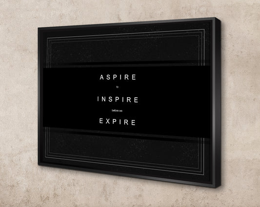 Aspire to Inspire before we Expire Canvas Wall Art 