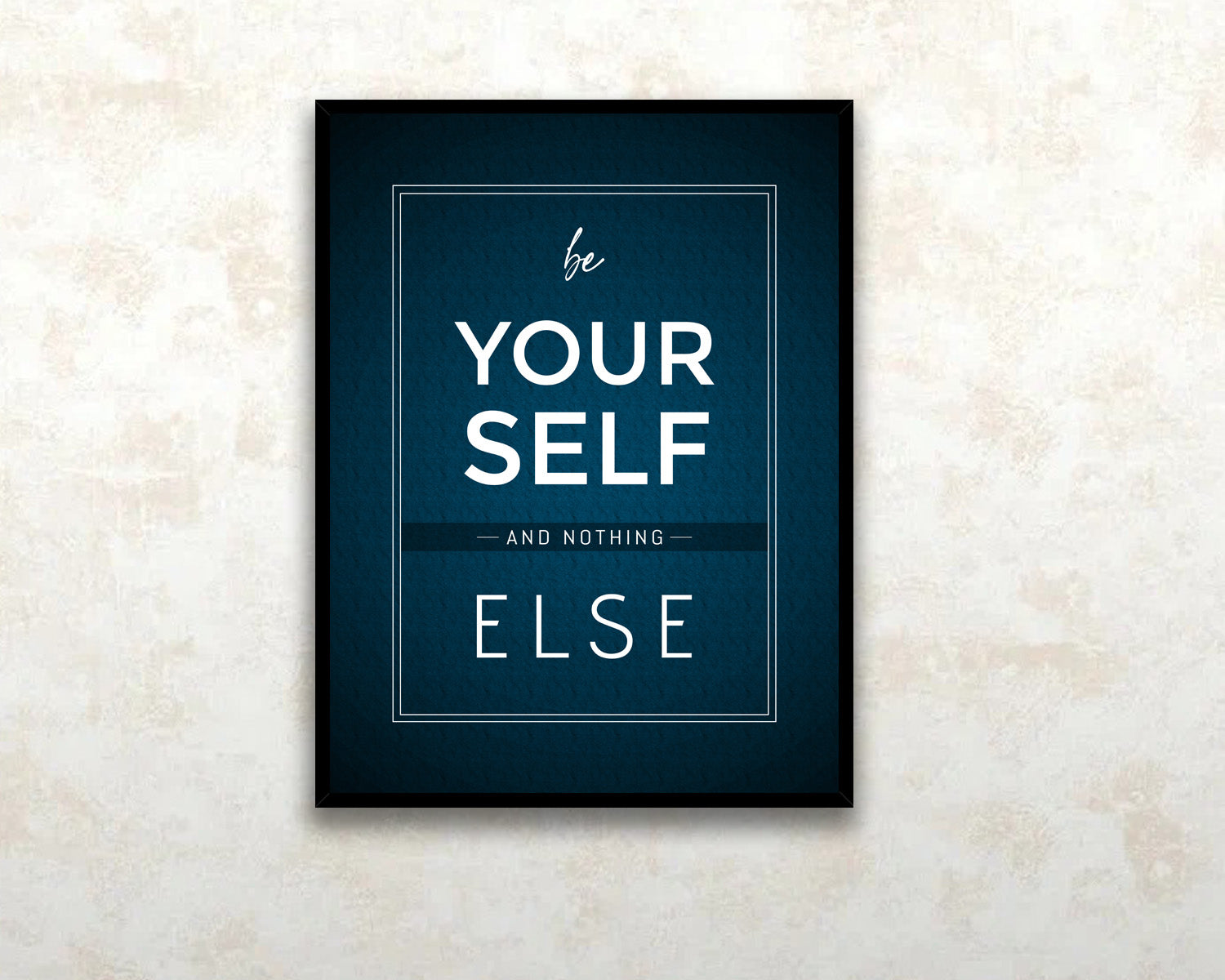 Your Self and Nothing Else Canvas Wall Art 