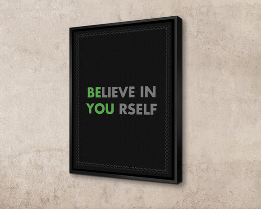 Believe In Your Self Canvas Wall Art