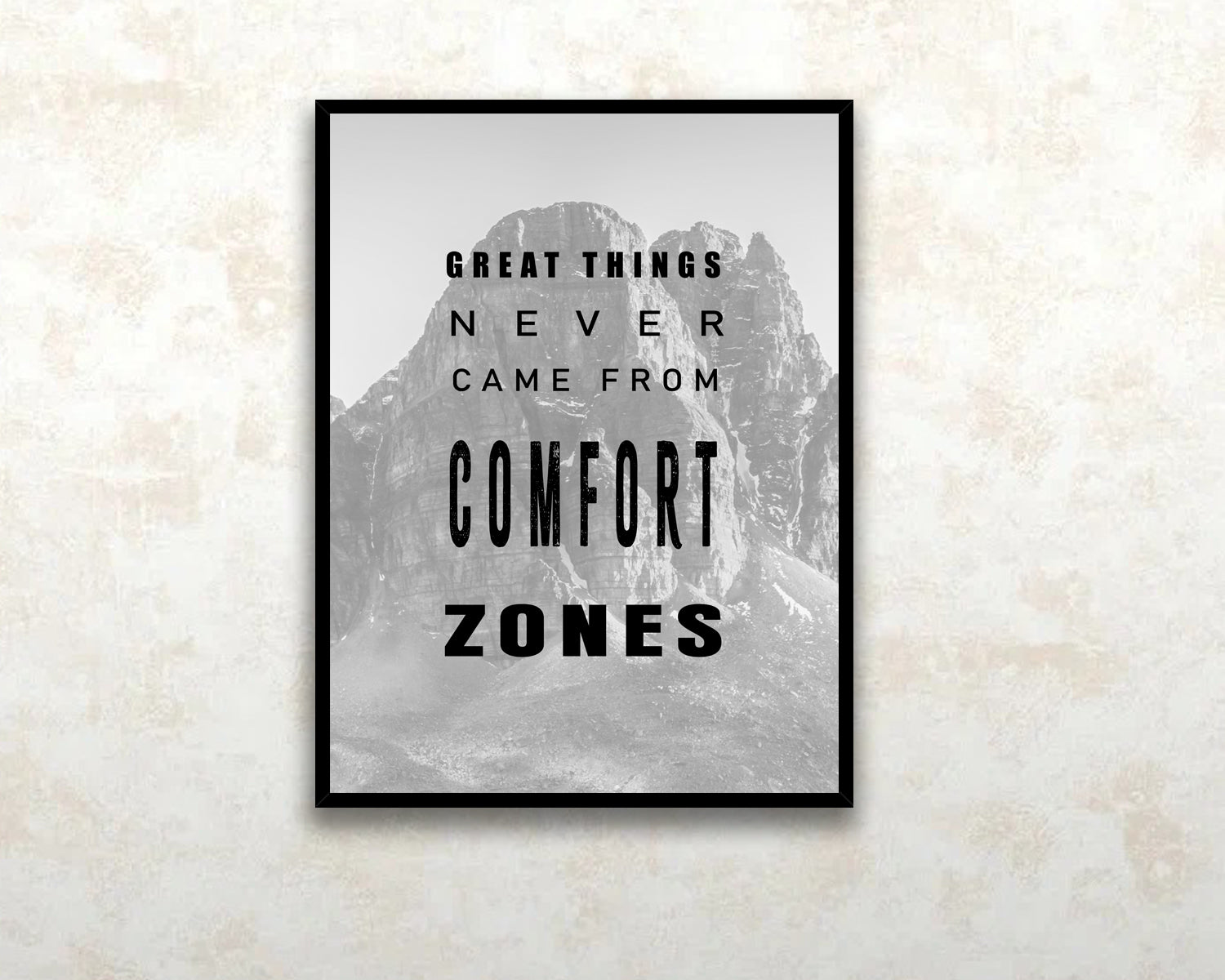 Great things never came from comfort zones Canvas Wall Art 