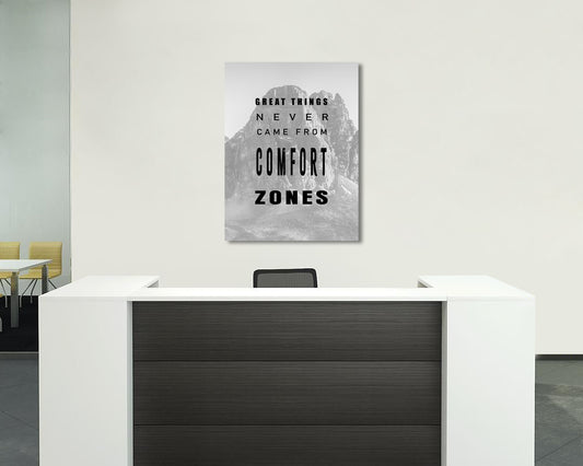 Great things never came from comfort zones Canvas Wall Art 