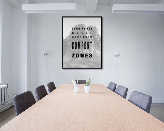 Great things never came from comfort zones Canvas Wall Art 