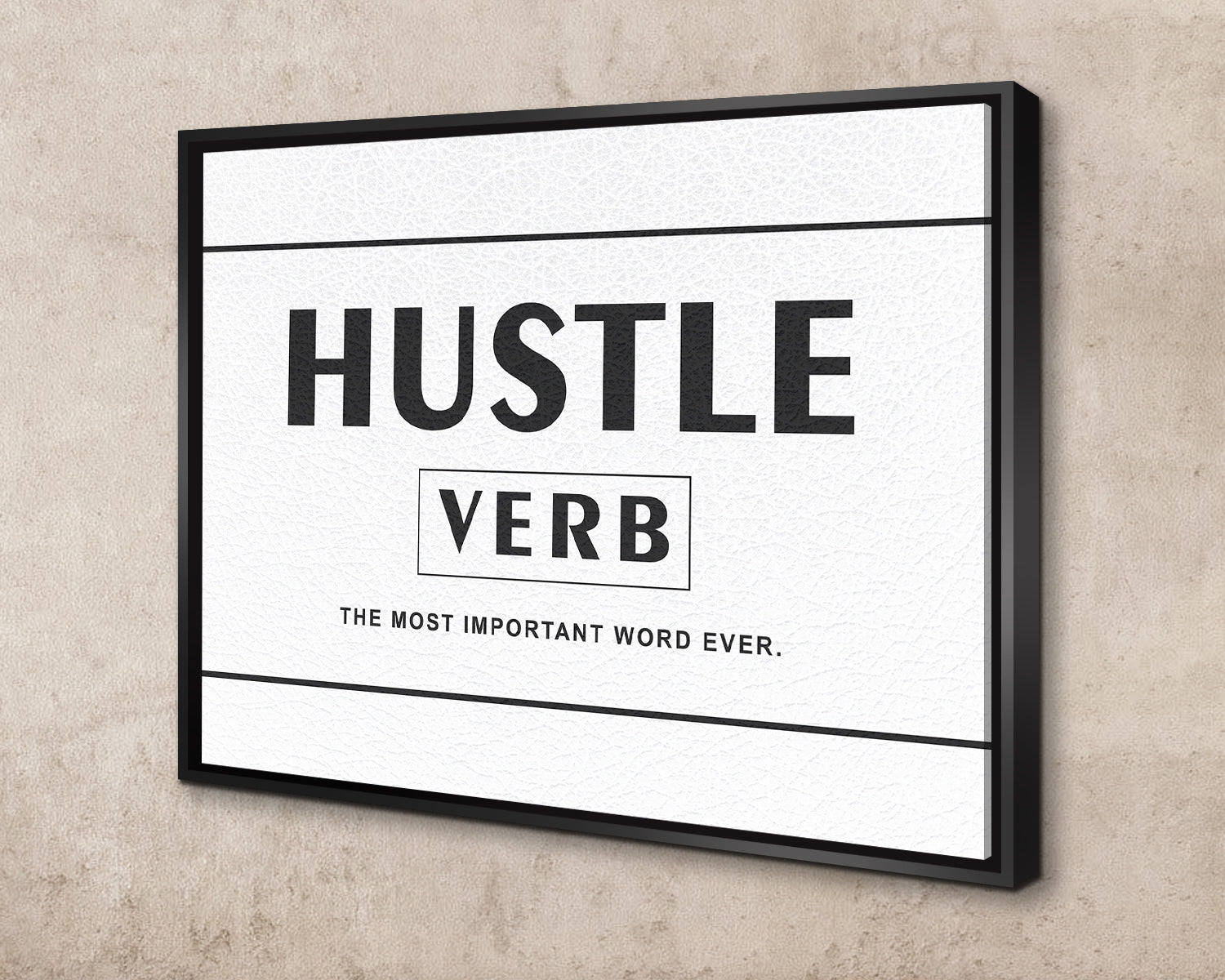 Hustle the most important word ever Canvas Wall Art 