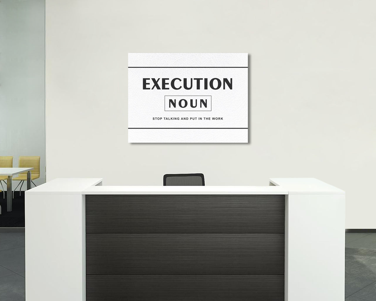 Execution stop talking and put in the work Canvas Wall Art