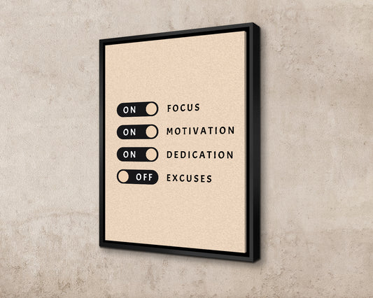 Focus Motivation Dedication Excuses Canvas Wall Art 