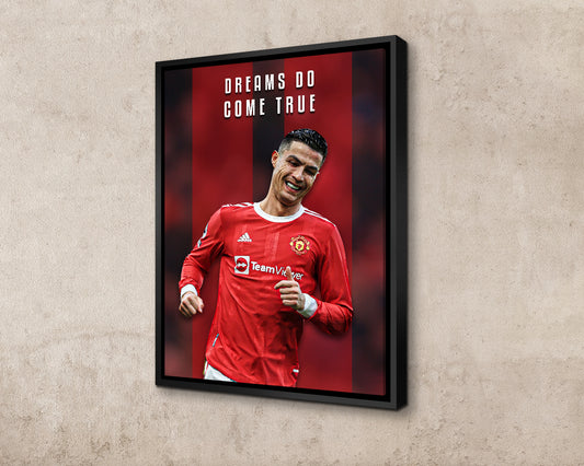 Cristiano Ronaldo Dreams do come true Canvas Wall Art 