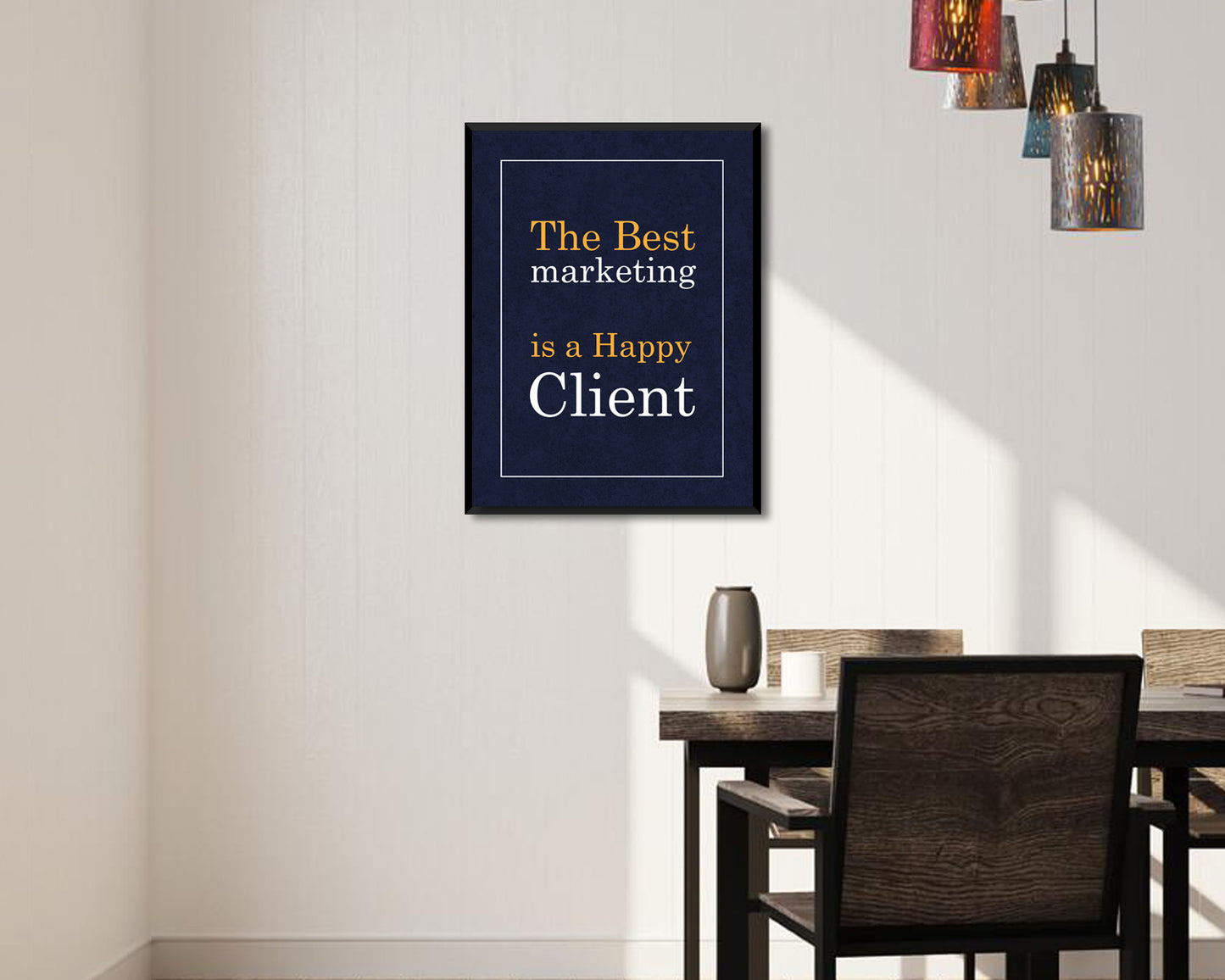 The best marketing is a happy client Canvas Wall Art 