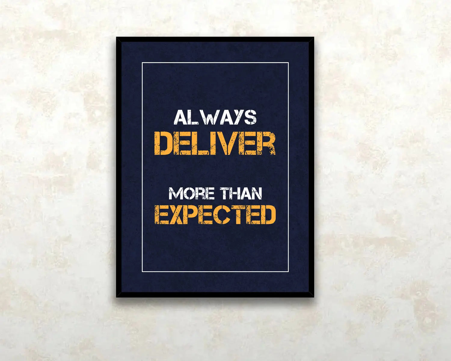 Always deliver more than expected Canvas Wall Art 