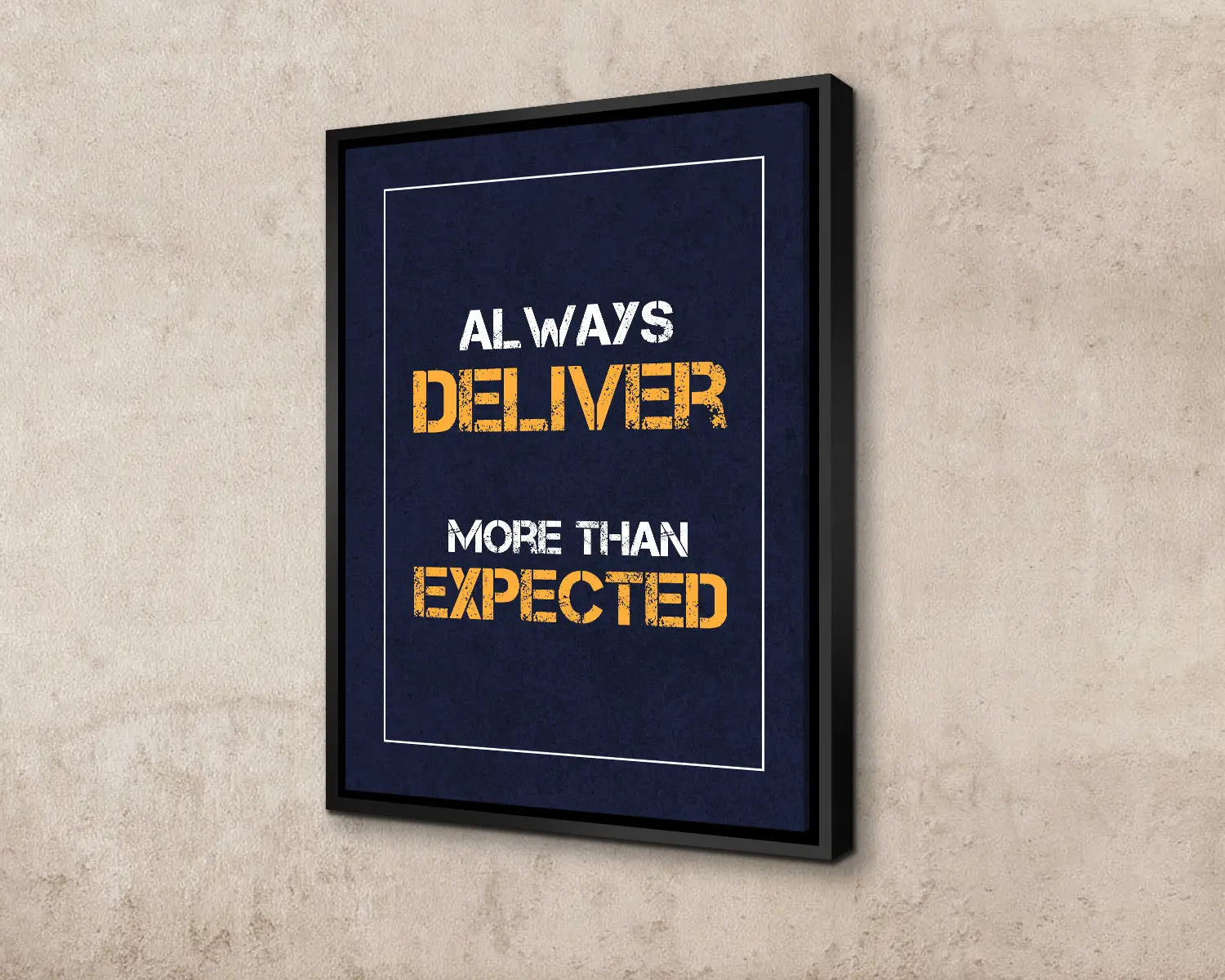 Always deliver more than expected Canvas Wall Art 