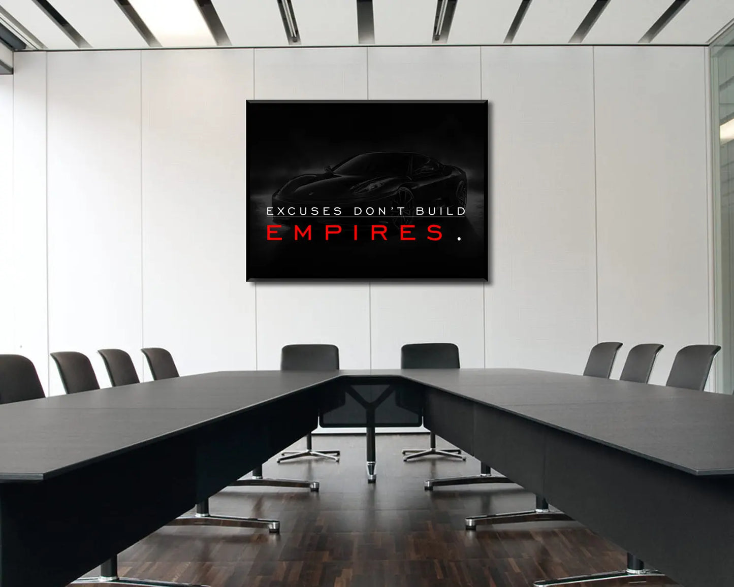 Excuses Don't Build Empires Canvas Wall Art 