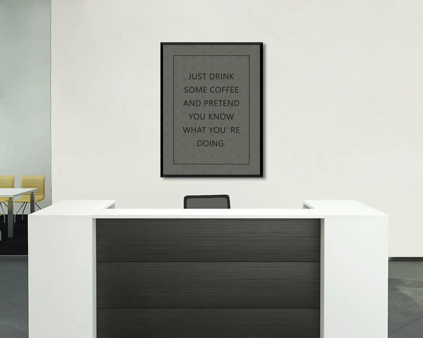 Just drink some coffee and pretend you know what youre doing Canvas Wall art 