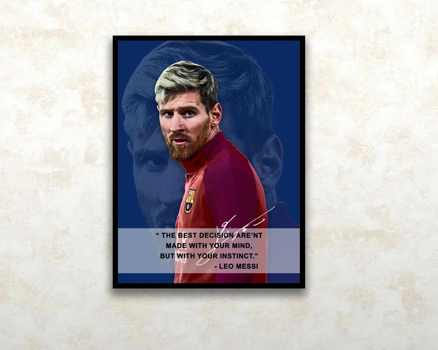 Lionel Messi The best decision arent made with your mind Canvas Wall A ...