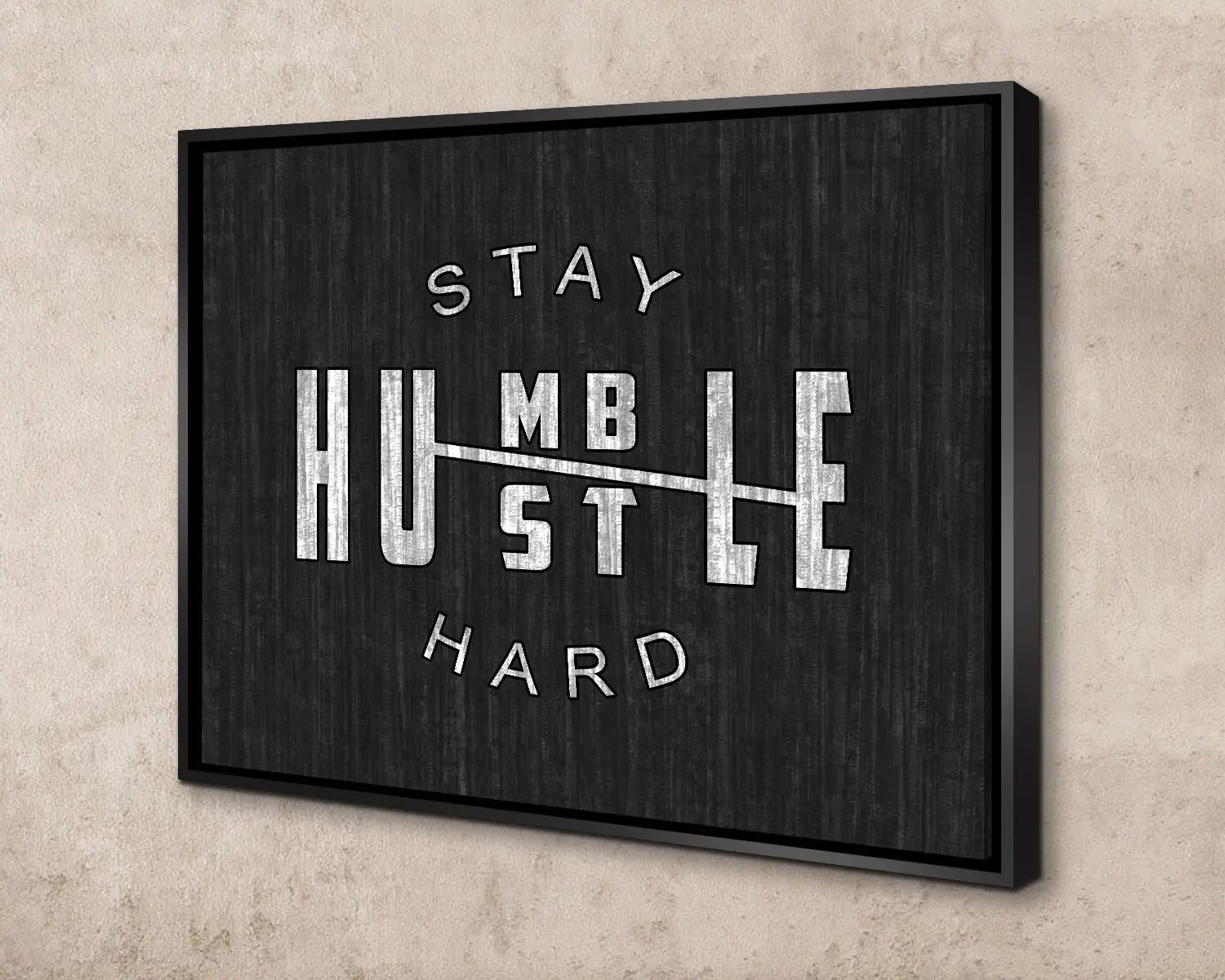 Stay Hustle Hard Canvas Wall Art 